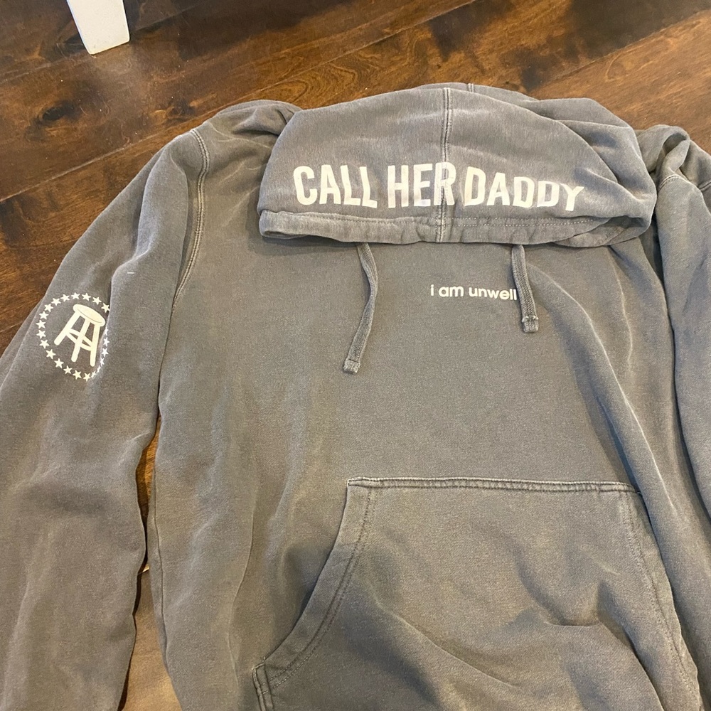 I am unwell Call her Daddy Barstool Hoodie